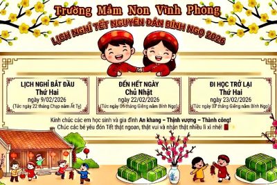 Trường MN Vĩnh Phong Thông báo nghỉ Tết Nguyên Đán  Bính Ngọ 2026 đến quý phụ huynh.